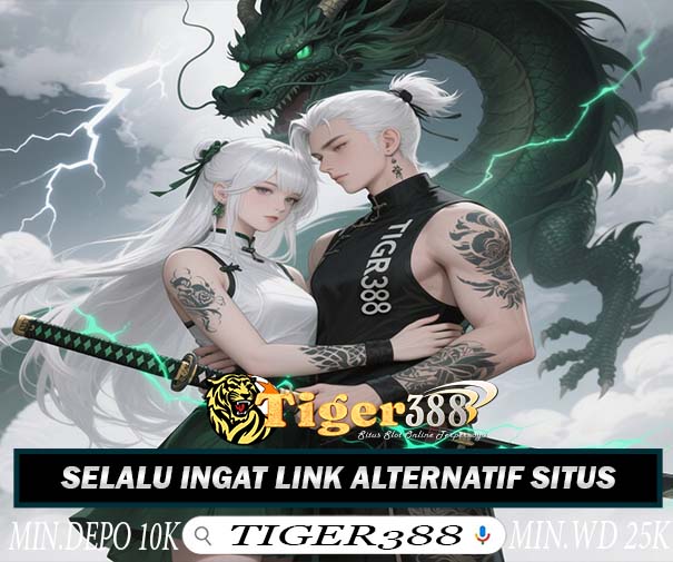 TIGER388 Bandar Slot Online Terpercaya Banyak Bonus